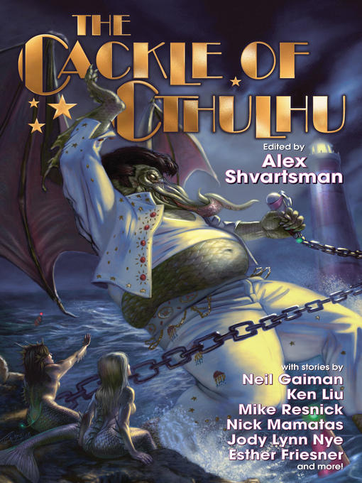Title details for The Cackle of Cthulhu by Alex Shvartsman - Available
